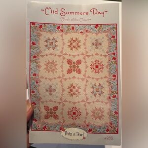 Quilt Pattern ~ Mid Summers Day ~ This & That